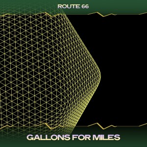 Gallons for Miles dari Route 66