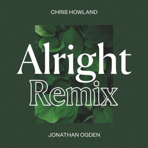 收听Jonathan Ogden的Alright (Remix)歌词歌曲