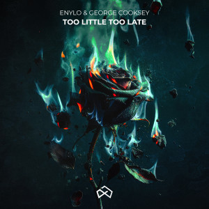 收聽Enylo的Too Little Too Late歌詞歌曲
