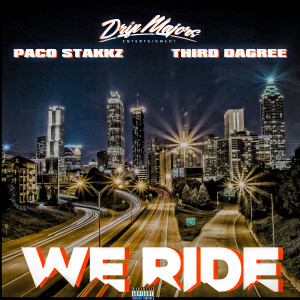 收聽Paco stakkz的We Ride (Explicit)歌詞歌曲