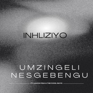 ดาวน์โหลดและฟังเพลง Inhliziyo พร้อมเนื้อเพลงจาก Umzingeli neSgebengu