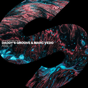 ดาวน์โหลดและฟังเพลง Feel It พร้อมเนื้อเพลงจาก Daddy's Groove