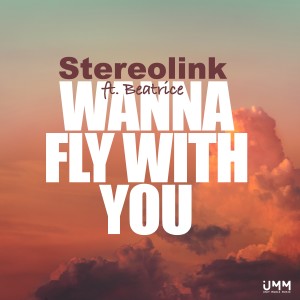 Album Wanna Fly With You from Stereolink