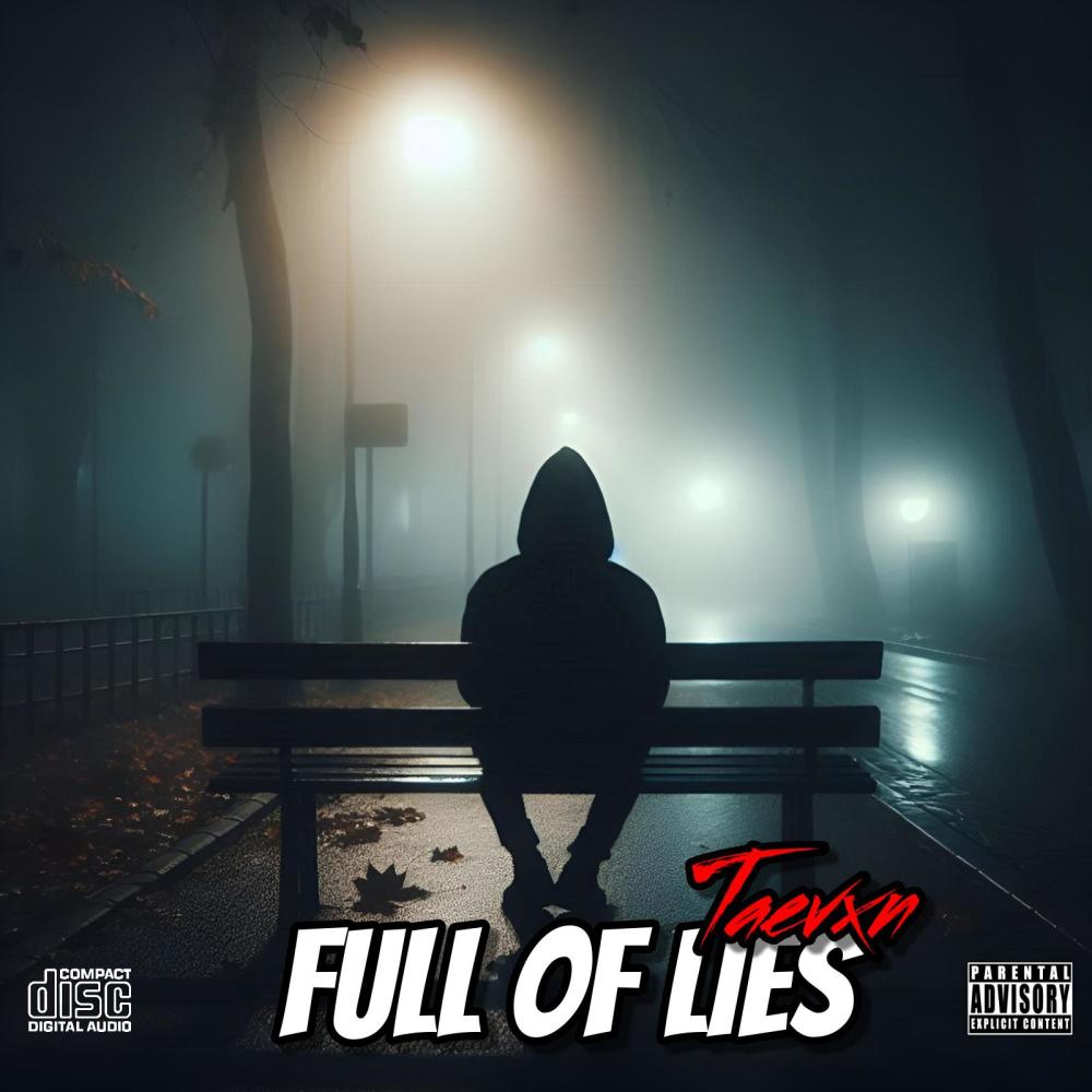 Full Of Lies (feat. Tuxx & Chjco) (Explicit)
