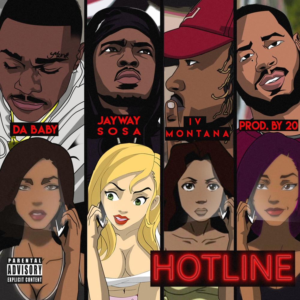 Hotline(feat. Jayway Sosa, Dababy & IV Montana) (Explicit)