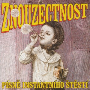 อัลบัม Písně instantního štěstí ศิลปิน Znouzectnost