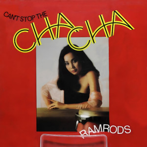 Album Can't Stop The Cha Cha from Ramrods