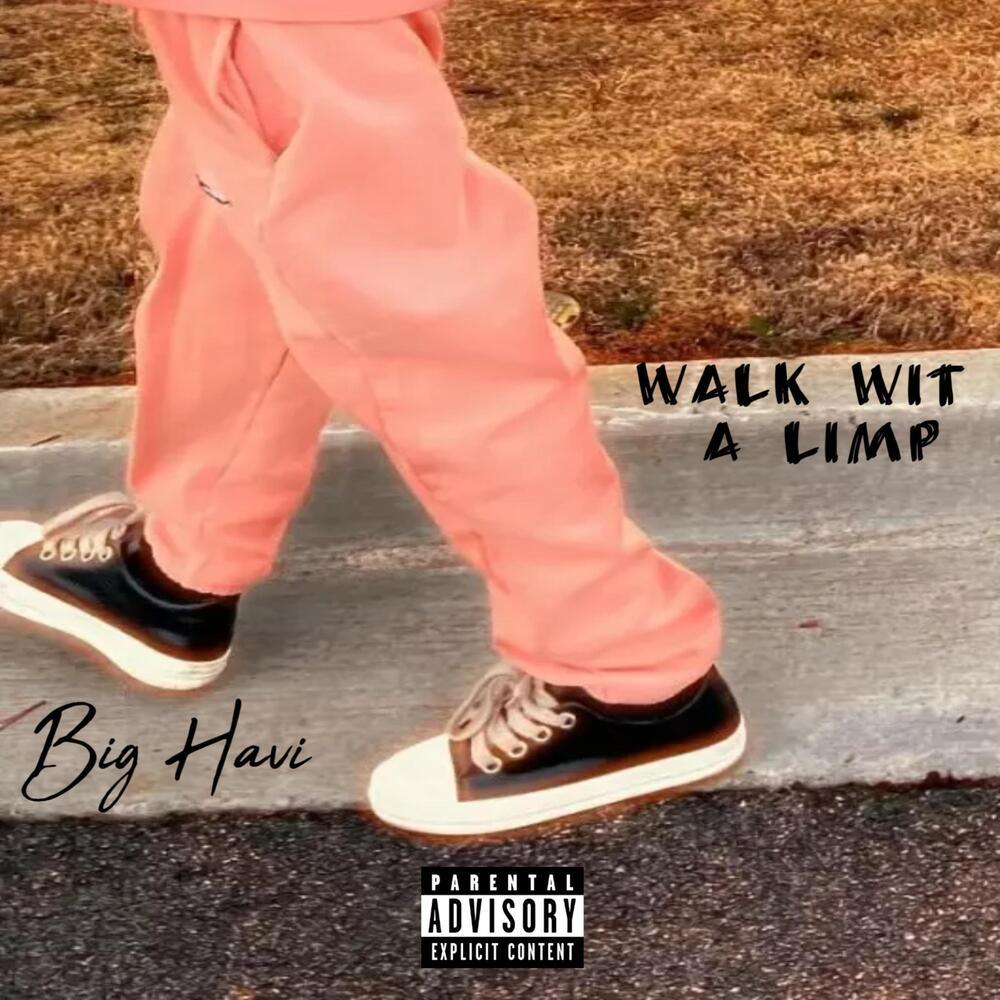 Walk W/a Limp (Explicit)