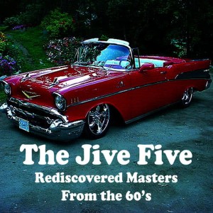 The Jive Five的專輯Rediscovered Masters from the 60's