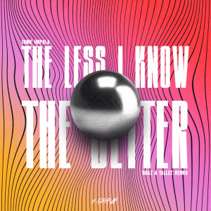 Dengarkan The Less I know The Better (Remix|Explicit) lagu dari ROAZ dengan lirik
