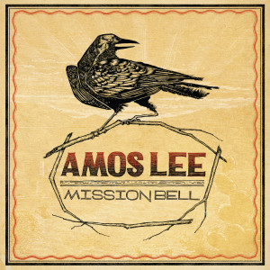 อัลบัม Mission Bell ศิลปิน Amos Lee