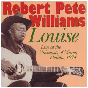 Robert Pete Williams的專輯Louise