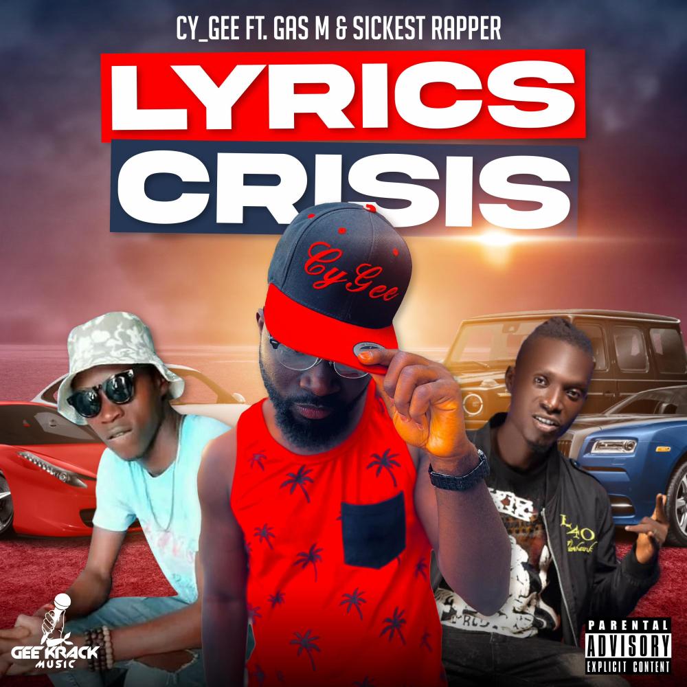 Lyrics Crisis (feat. Gas M & Sickest Rapper) (Explicit)