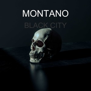 อัลบัม Black City 2 (Explicit) ศิลปิน Montano