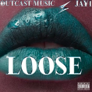 收听Outcast Music的Loose (Italian Remix|Explicit)歌词歌曲