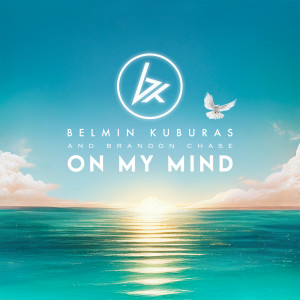 收聽Belmin Kuburas的On My Mind歌詞歌曲