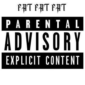 Album FAT FAT FAT (Explicit) from El Diablo