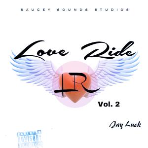 Album Love Ride Vol. 2 (Explicit) from Jay Luck