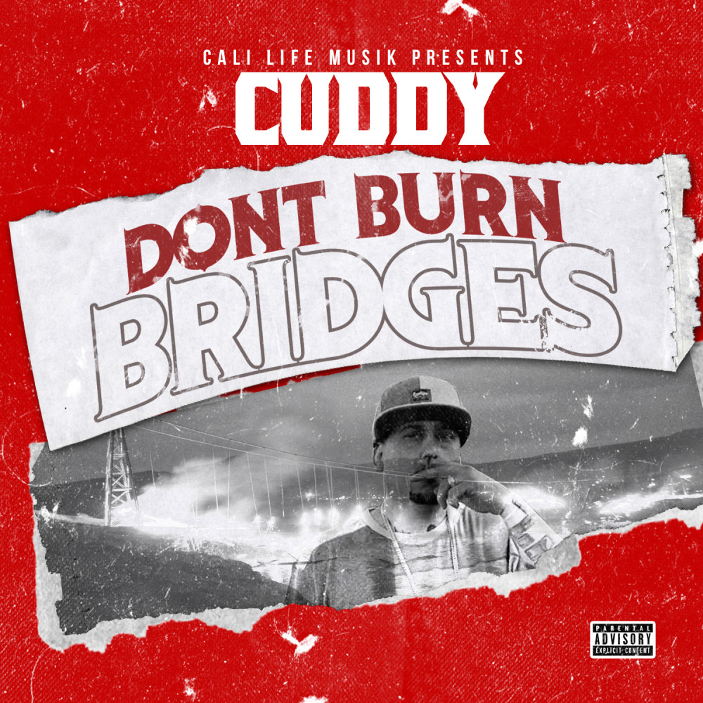 Don't Burn Bridges (Explicit)