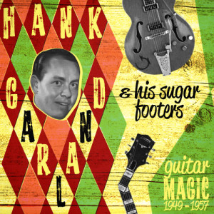 Hank Garland的專輯Guitar Magic 1949-1957