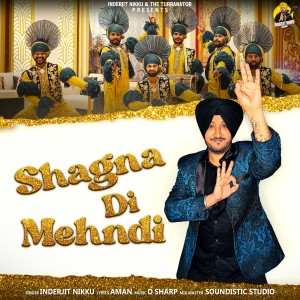 Listen to Shagna Di Mehndi song with lyrics from Inderjit Nikku