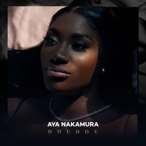 收聽Aya Nakamura的Doudou歌詞歌曲