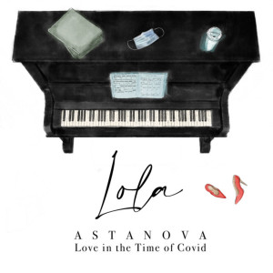 อัลบัม Love in the Time of Covid ศิลปิน Lola Astanova