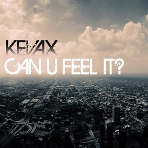 Album Can U Feel It? from Kevax