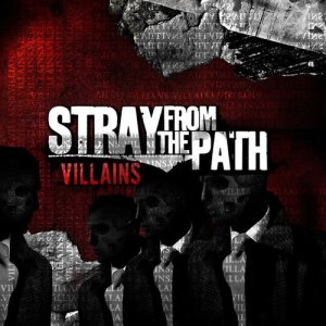 ดาวน์โหลดและฟังเพลง Villain พร้อมเนื้อเพลงจาก Stray From The Path