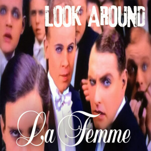 La Femme的專輯Look Around (Explicit)