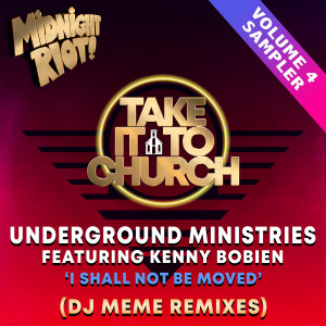 Listen to I Shall Not Be Moved (DJ Meme Classic Vocal Mix) song with lyrics from Underground Ministries