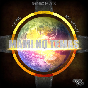 อัลบัม Mami No Temas ศิลปิน Gemex Musix