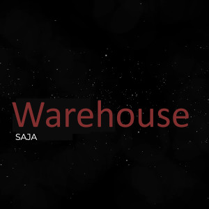 Listen to Warehouse song with lyrics from Saja