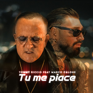 Listen to Tu me piace song with lyrics from Tommy Riccio