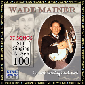 Album Complete King Recordings from Wade Mainer