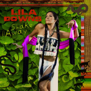 Lila Downs的專輯Shake Away