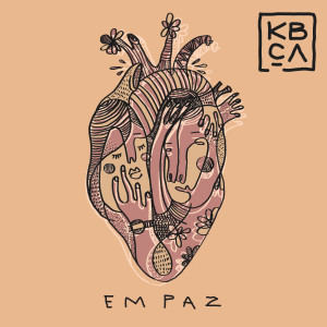 Dengarkan Em Paz lagu dari Kbça dengan lirik