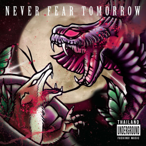 Never Fear Tomorrow的專輯Never Fear Tomorrow (Explicit)