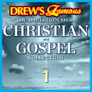 The Hit Crew的專輯Drew's Famous The Instrumental Christian And Gospel Collection