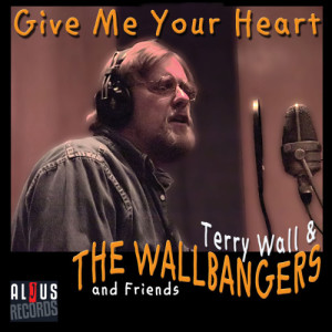 Terry Wall的專輯Give Me Your Heart