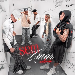 ดาวน์โหลดและฟังเพลง Sem Amor, Calma (Explicit) พร้อมเนื้อเพลงจาก Vice-Versa