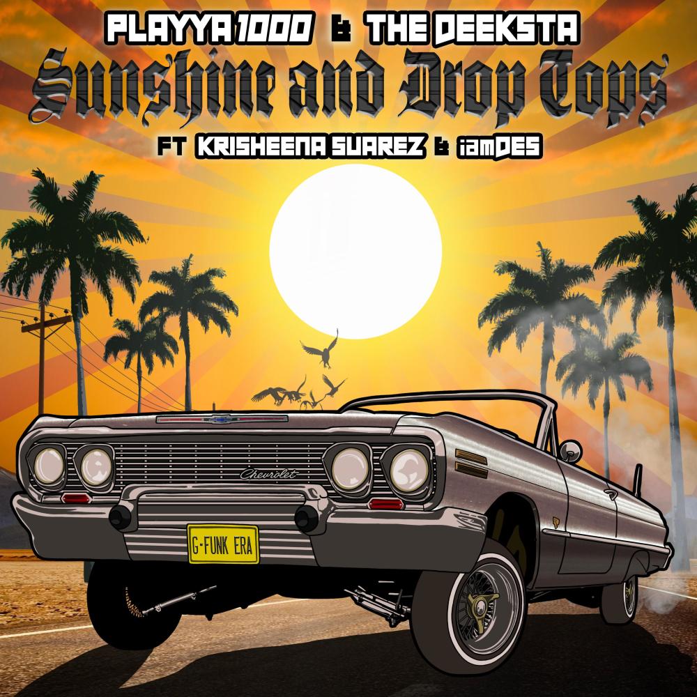Sunshine and Drop Tops (feat. Krisheena Suarez & Iamdes)
