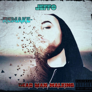 Album Dead Man Walking (Remake) [Explicit] from 