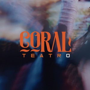 Coral的專輯Teatro