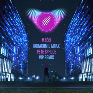 收聽Macci的Korakom U Mrak (Pete Spruce Vip Remix)歌詞歌曲