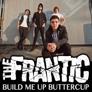 ดาวน์โหลดและฟังเพลง Build Me Up, Buttercup (featuring Kyle Dee) พร้อมเนื้อเพลงจาก The Frantic