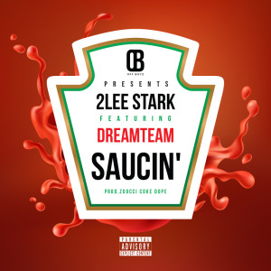 Listen to Saucin song with lyrics from 2Lee Stark