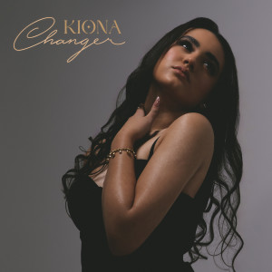 Listen to Changer song with lyrics from Kiona
