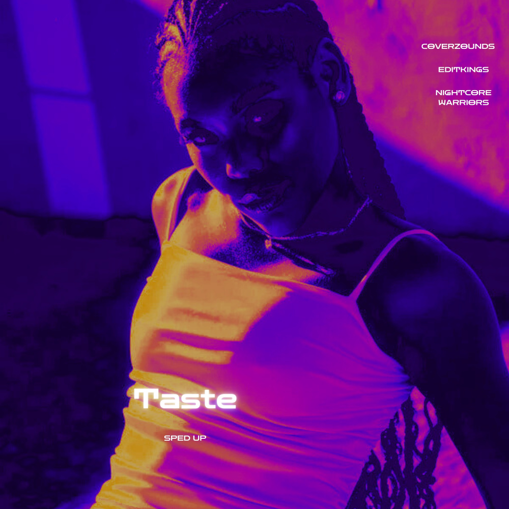 Taste (Sped Up)