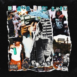 Album Brand New Shit from YeyaS